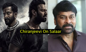Chiranjeevi On Salaar: फिल्म में वापसी ऐसे करो कि सारे लोग देखते रह जाए, चिरंजीवी ने भी इस मूवी में बाधे प्रभास के तारीफों के फूल!