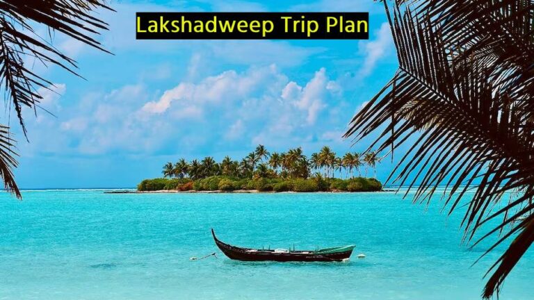 Lakshadweep Trip Plan